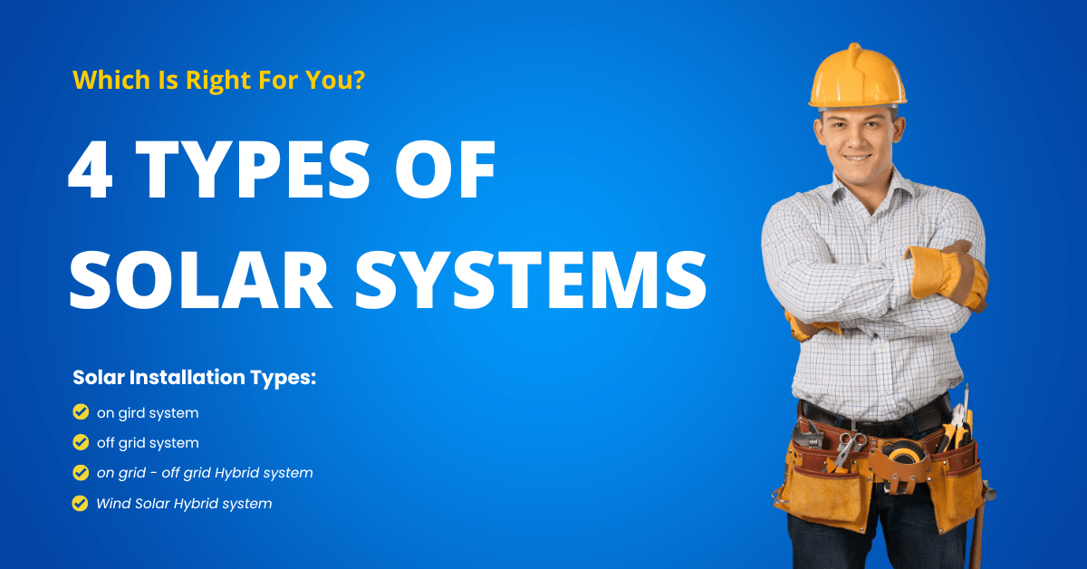 4 Types of Solar Systems