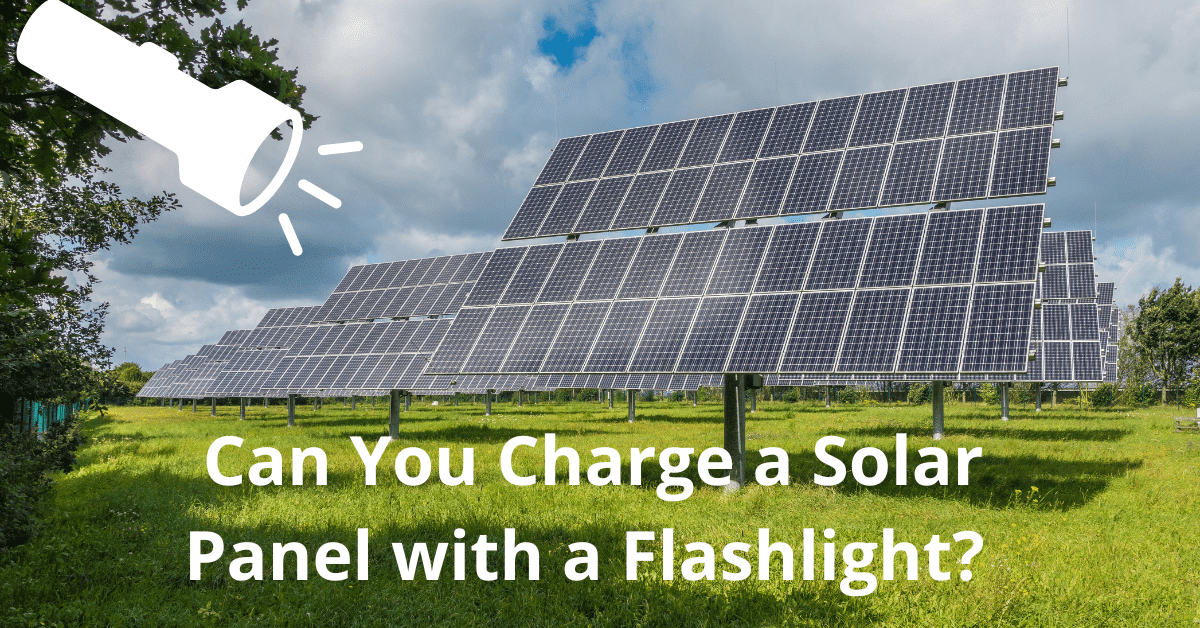 Can You Charge a Solar Panel with a Flashlight