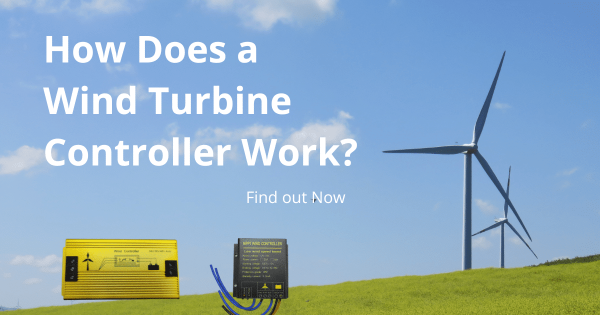 How Does a Wind Turbine Controller Work? -