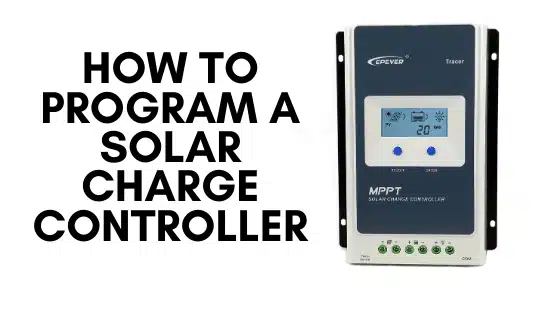 How to Program Solar Charge Controller
