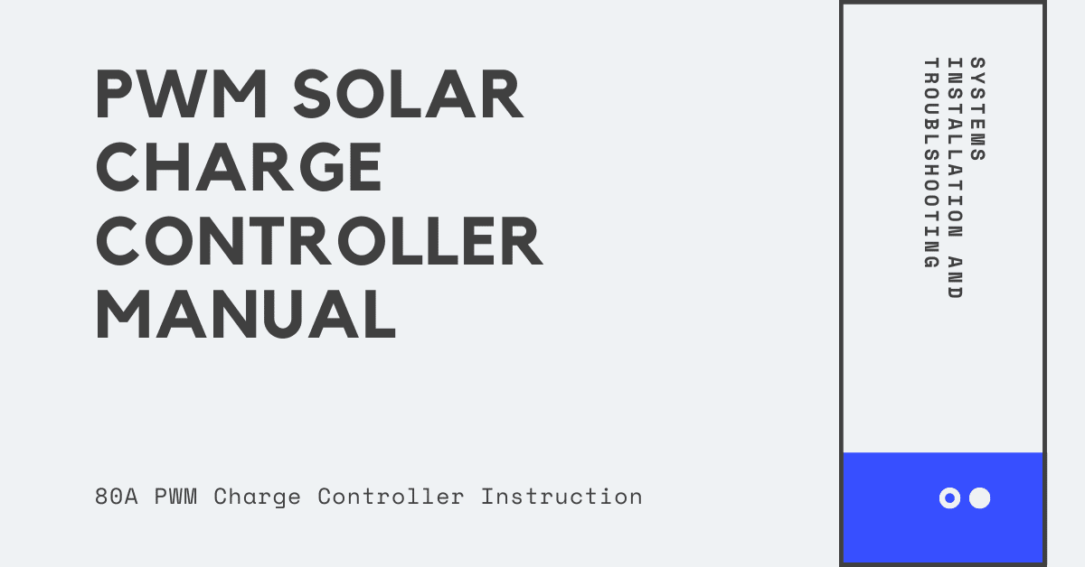 PWM Solar Charge Controller Manual