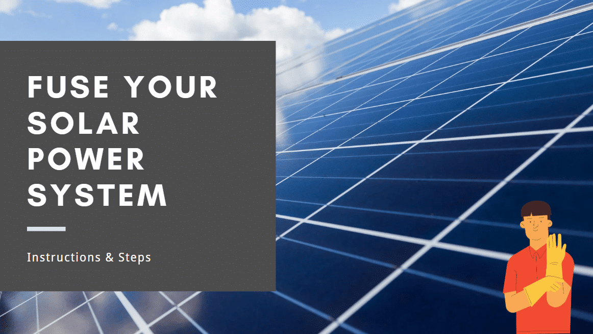 fuse your solar power sytem