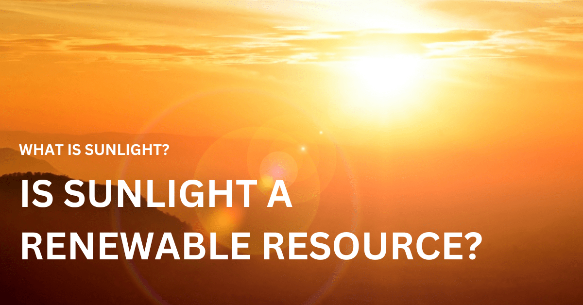 is sunlight a renewable resource