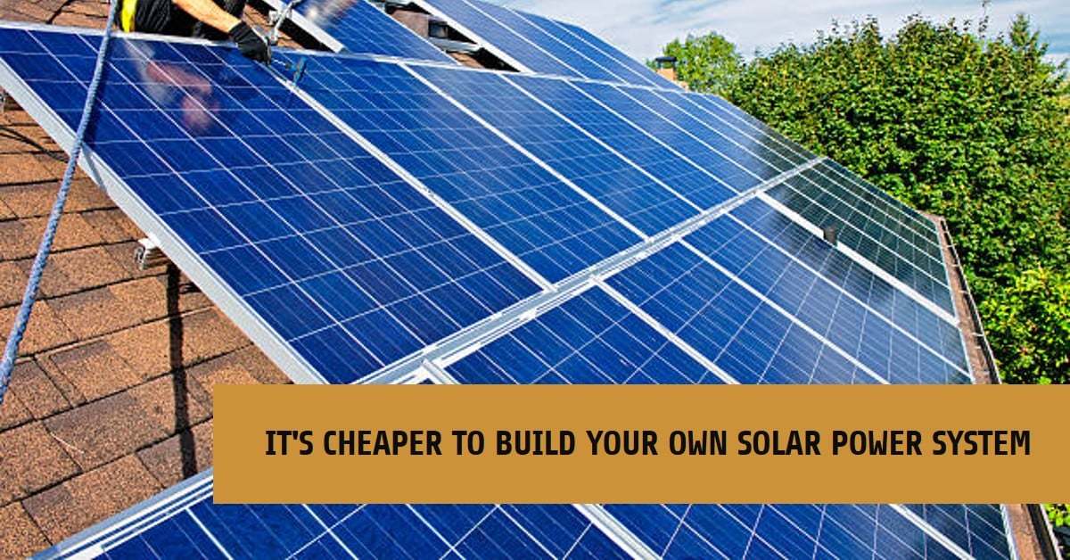 Is it cheaper to build your own solar system