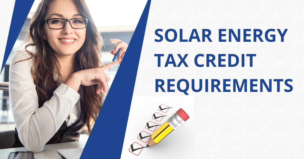 Solar Energy Tax Credit Requirements