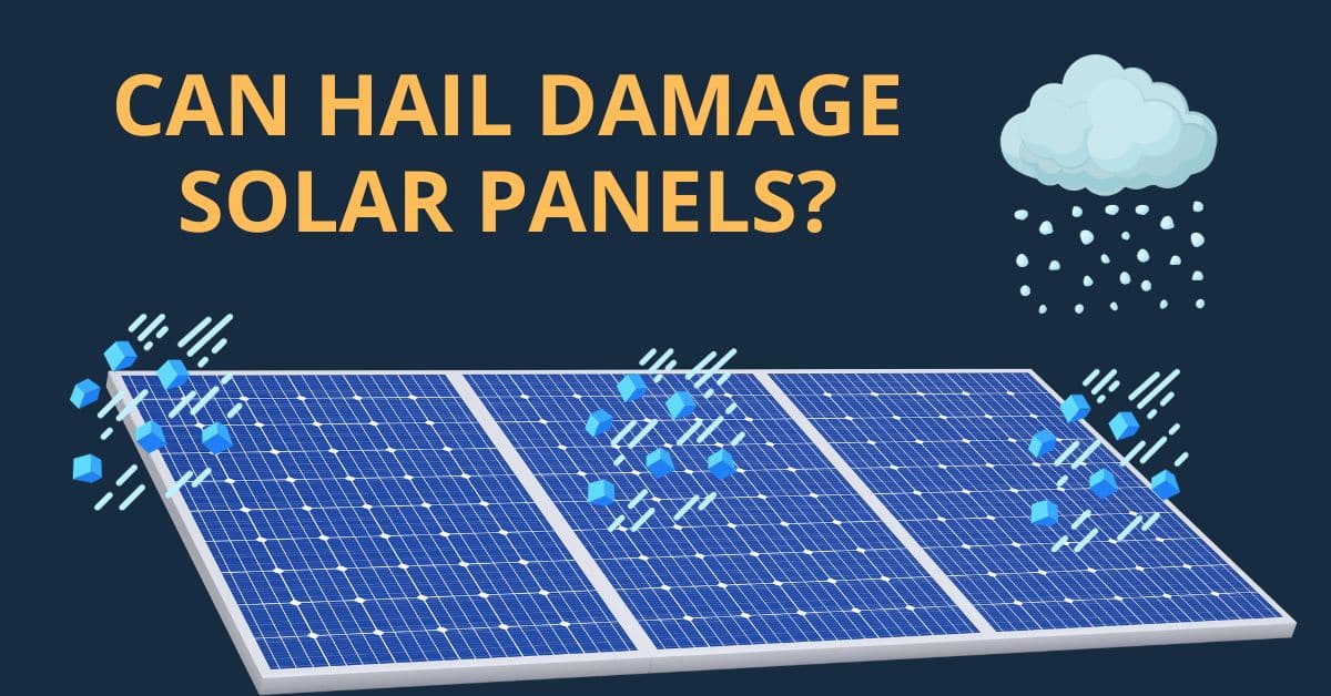 Can Hail Damage Solar Panels